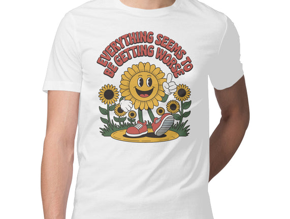 Everything Seems To Be Getting Worse