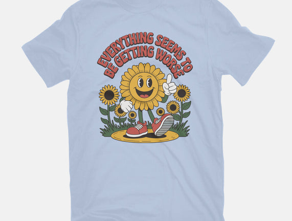 Everything Seems To Be Getting Worse