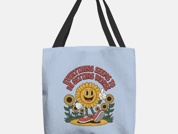 Everything Seems To Be Getting Worse