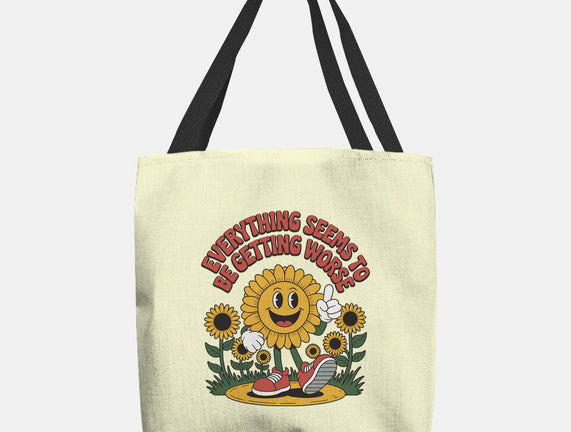 Everything Seems To Be Getting Worse