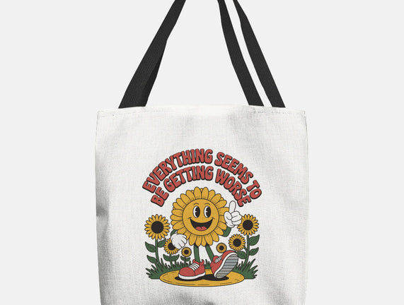 Everything Seems To Be Getting Worse