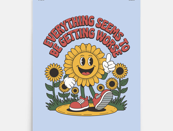 Everything Seems To Be Getting Worse