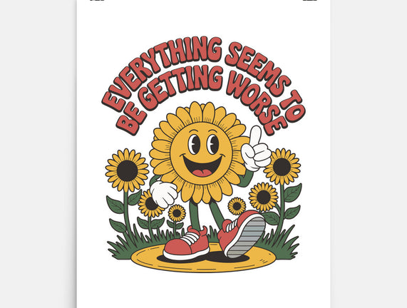 Everything Seems To Be Getting Worse