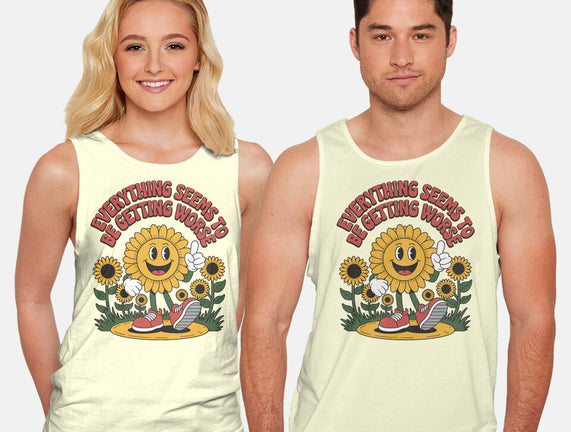 Everything Seems To Be Getting Worse