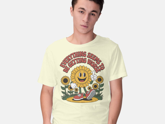 Everything Seems To Be Getting Worse