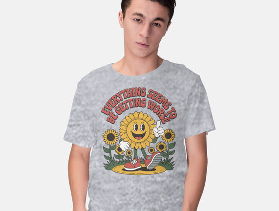 Everything Seems To Be Getting Worse