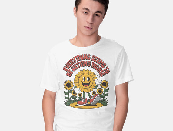 Everything Seems To Be Getting Worse