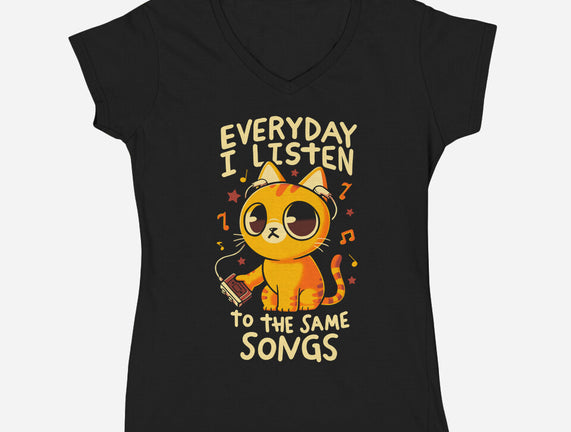 Everyday I Listen To The Same Songs