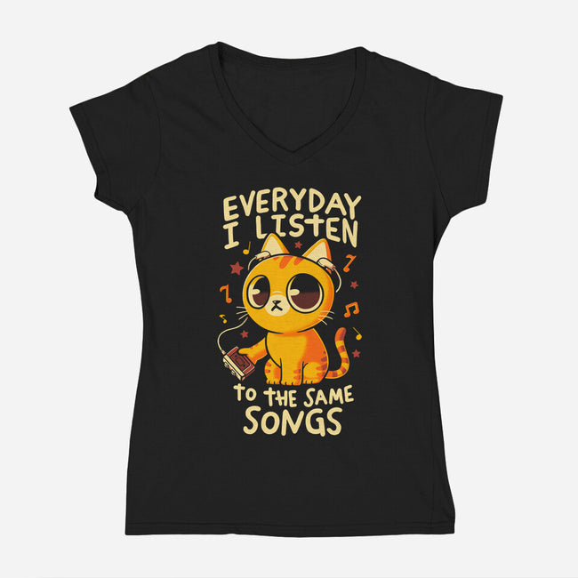 Everyday I Listen To The Same Songs-Womens-V-Neck-Tee-koalastudio