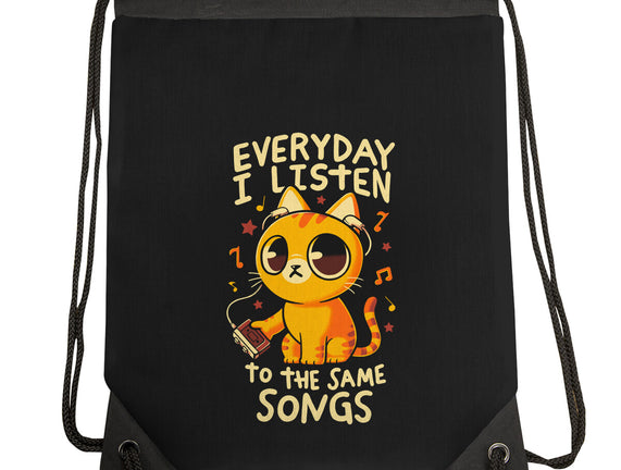 Everyday I Listen To The Same Songs