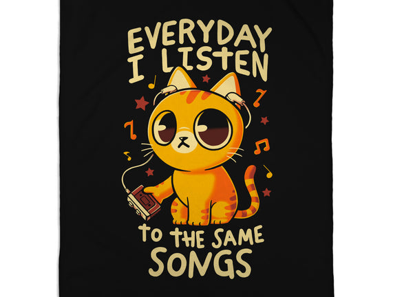 Everyday I Listen To The Same Songs