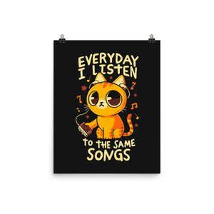 Everyday I Listen To The Same Songs