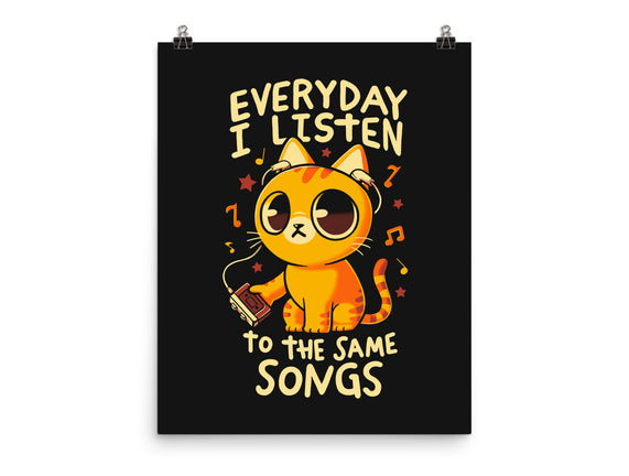 Everyday I Listen To The Same Songs