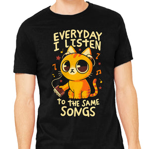 Everyday I Listen To The Same Songs