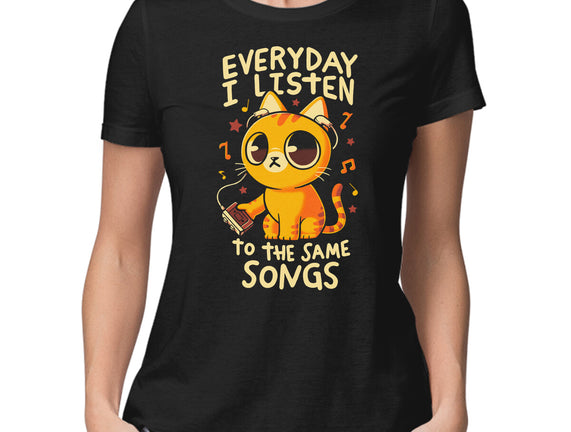 Everyday I Listen To The Same Songs