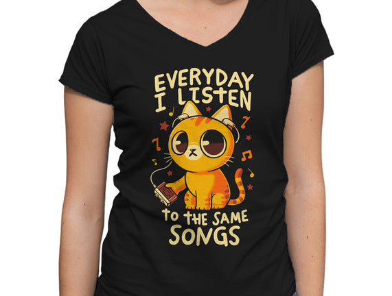 Everyday I Listen To The Same Songs