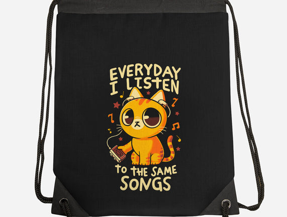 Everyday I Listen To The Same Songs