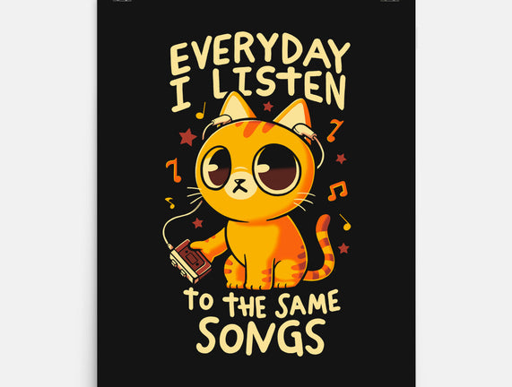 Everyday I Listen To The Same Songs