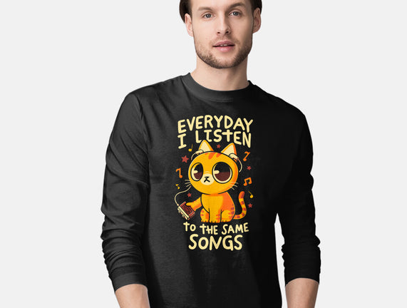 Everyday I Listen To The Same Songs