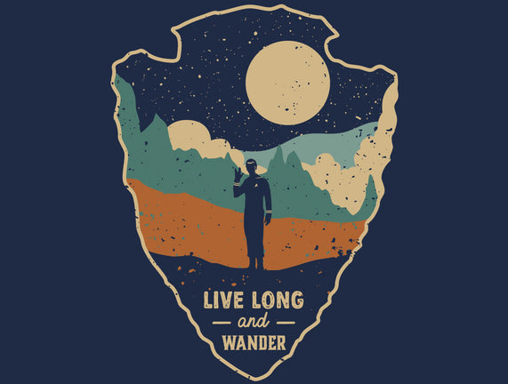 Live Long And Wonder