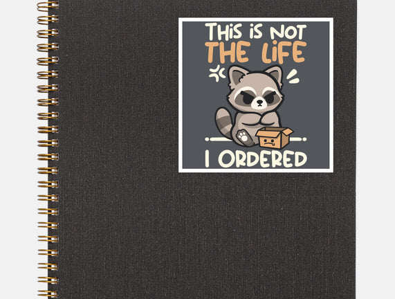 Not The Life I Ordered