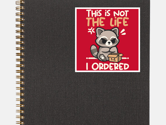 Not The Life I Ordered