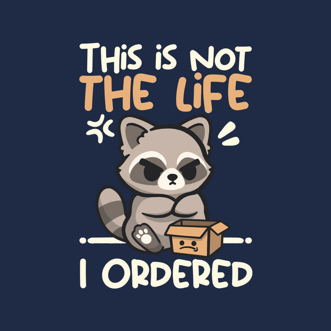 Not The Life I Ordered-Mens-Heavyweight-Tee-NemiMakeit