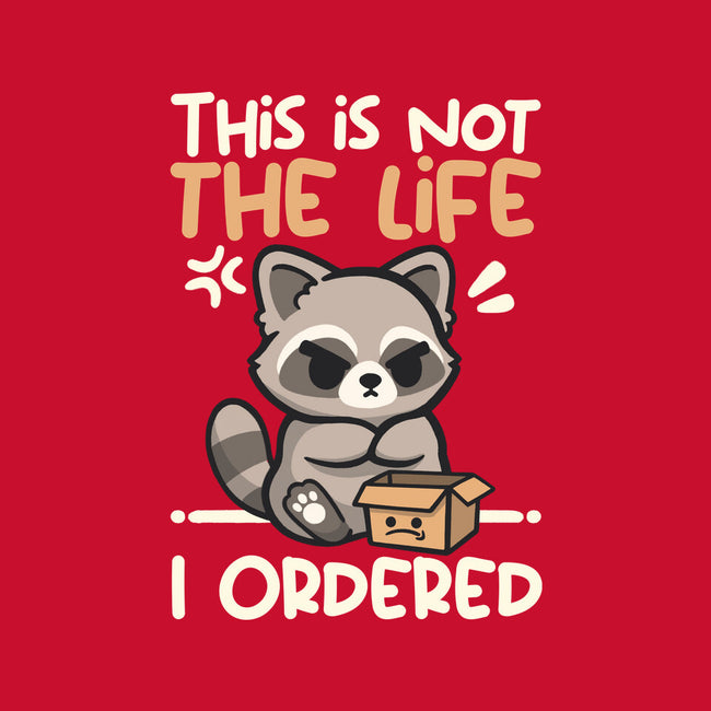 Not The Life I Ordered-Womens-Basic-Tee-NemiMakeit