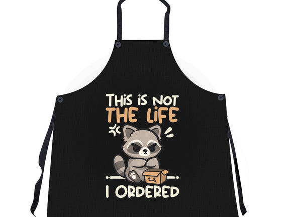 Not The Life I Ordered