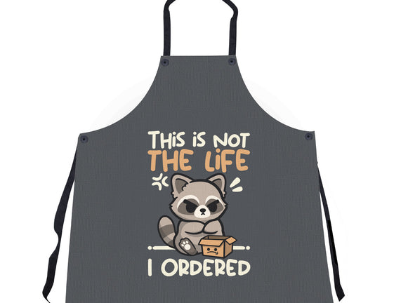 Not The Life I Ordered