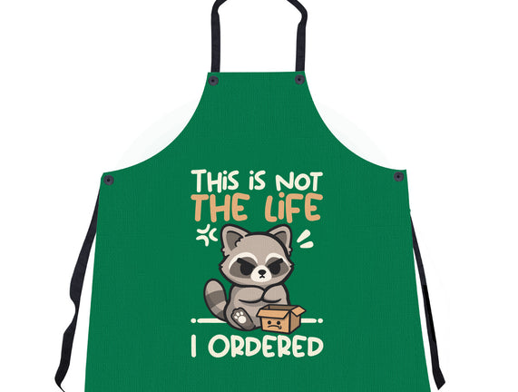 Not The Life I Ordered