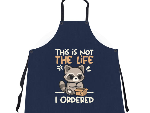 Not The Life I Ordered