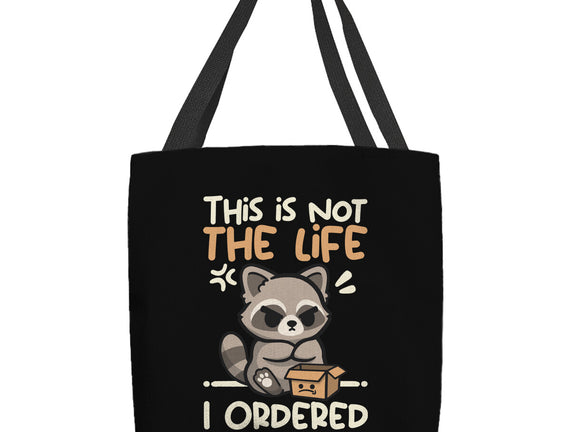 Not The Life I Ordered