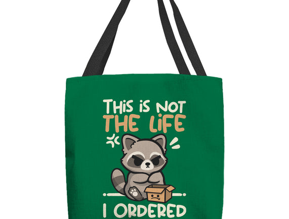 Not The Life I Ordered