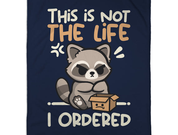 Not The Life I Ordered