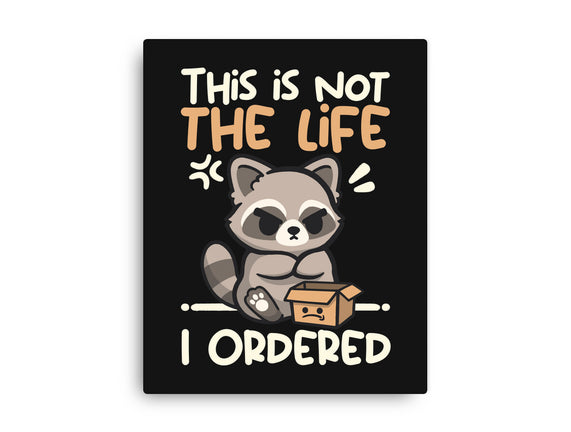 Not The Life I Ordered