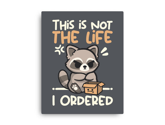 Not The Life I Ordered