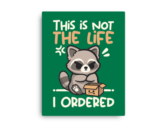 Not The Life I Ordered
