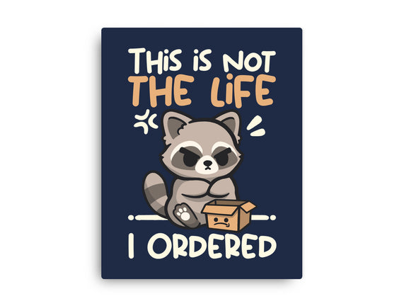 Not The Life I Ordered