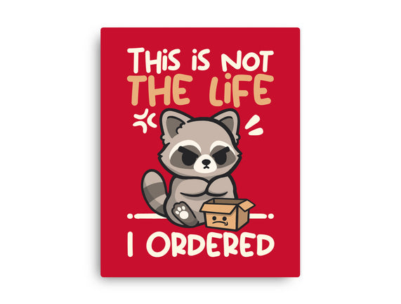 Not The Life I Ordered