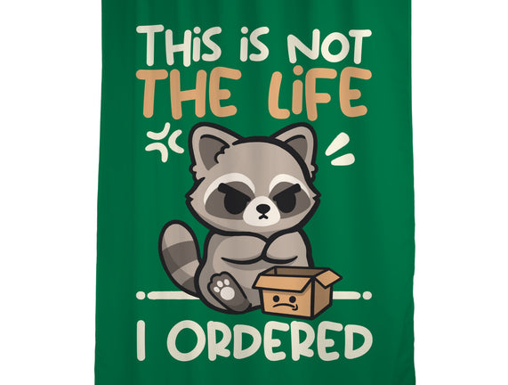 Not The Life I Ordered