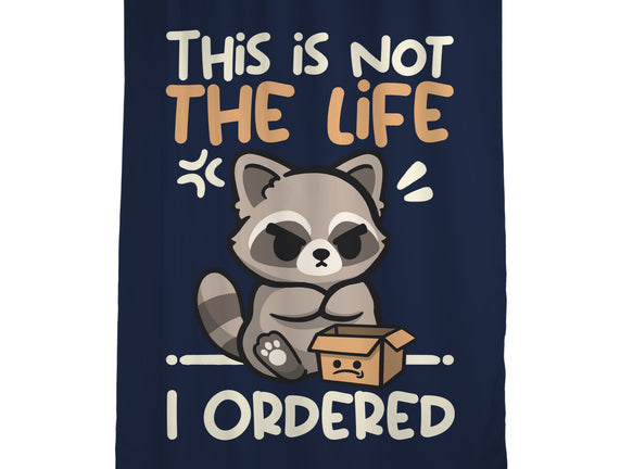 Not The Life I Ordered