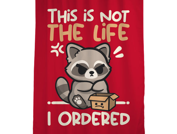 Not The Life I Ordered