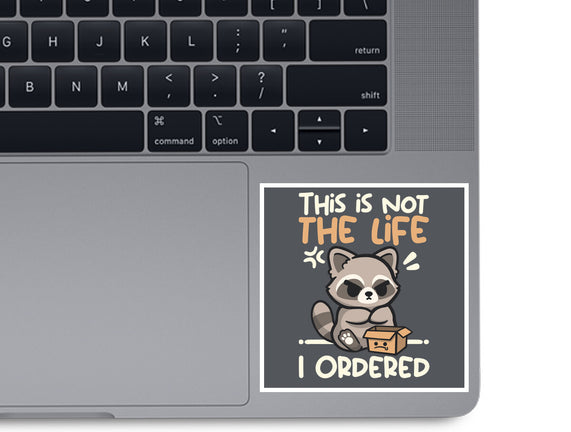 Not The Life I Ordered