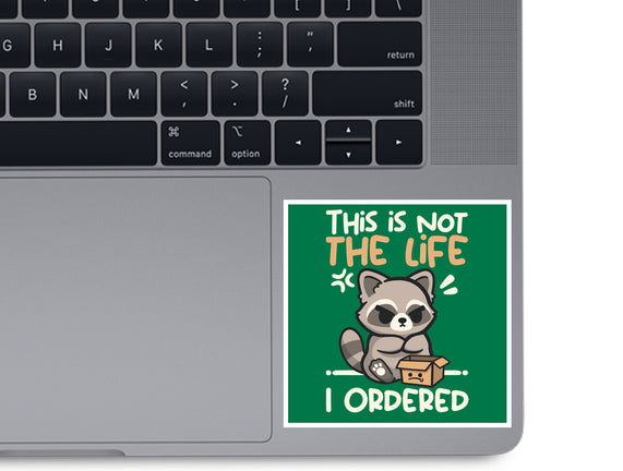 Not The Life I Ordered