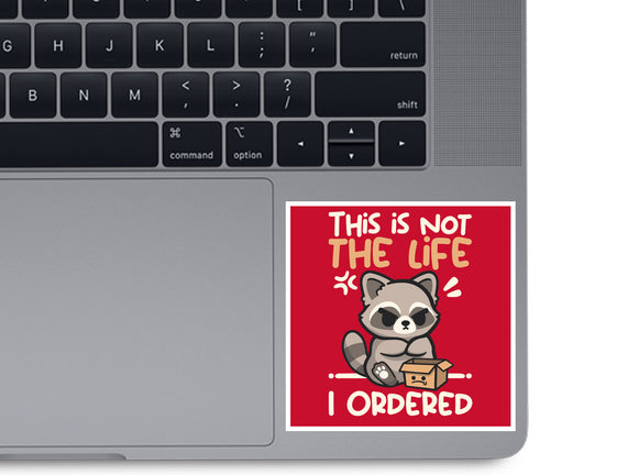 Not The Life I Ordered