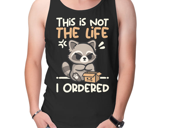 Not The Life I Ordered