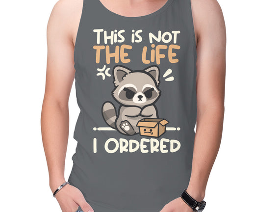 Not The Life I Ordered