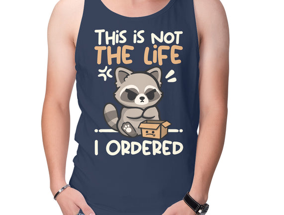 Not The Life I Ordered