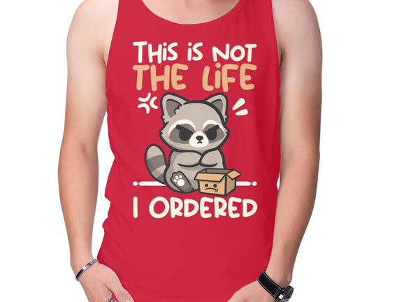 Not The Life I Ordered